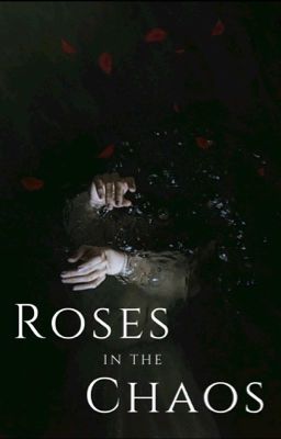 Roses in the Chaos cover