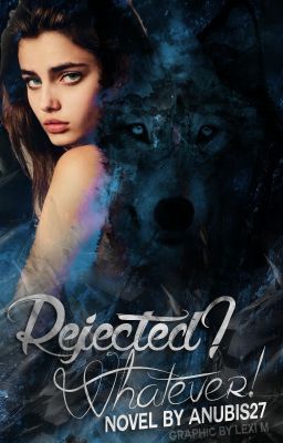 Rejected? Whatever. (UNDER MAJOR CONSTRUCTION) cover