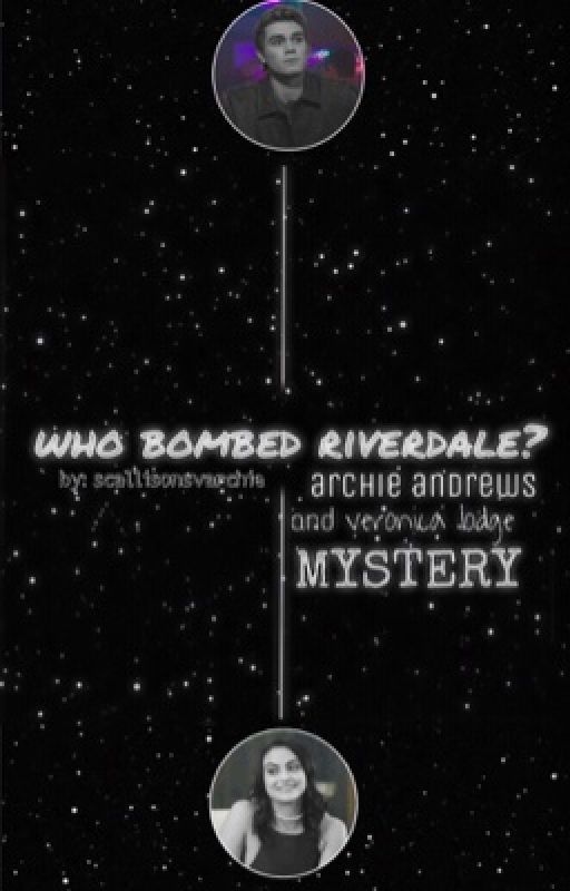 {varchie} who bombed riverdale? by scallisonsvarchie