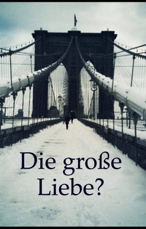 Die große Liebe? by LauraGlauninger