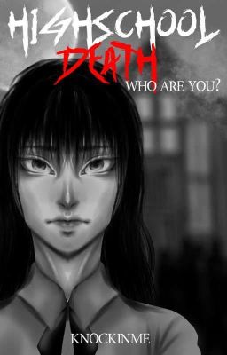 High School Death: Who Are You?✔ cover