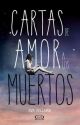 Cartas de Amor a los Muertos [Frases] by AshSC15