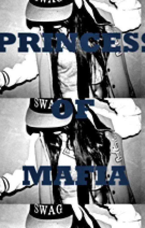 PRINCESS OF MAFIA by user80896451