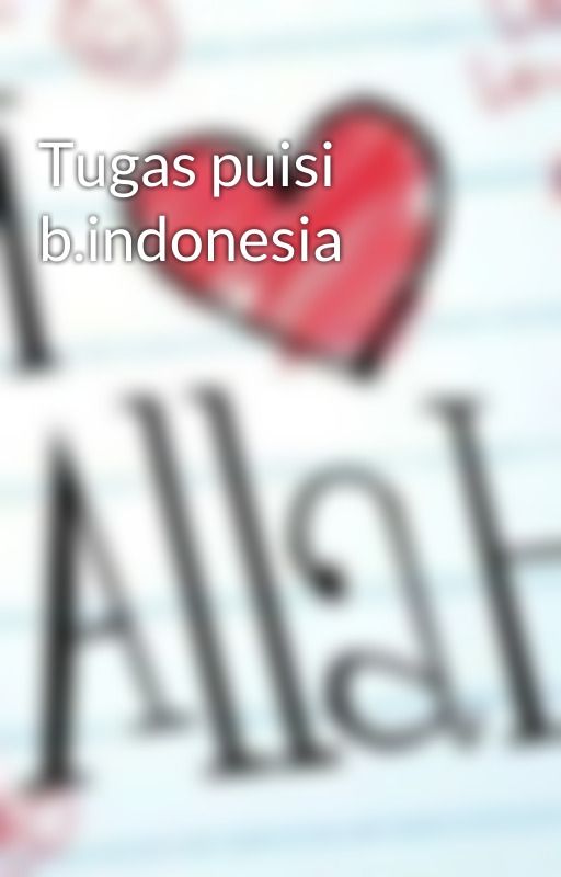 Tugas puisi b.indonesia by Bind-Project