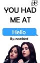 You Had Me At Hello (Texting Story/Camren) by nextlbird