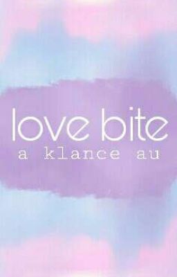 Love Bite | a klance au cover