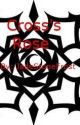 Cross's Rose by BeWeebDoCrimes