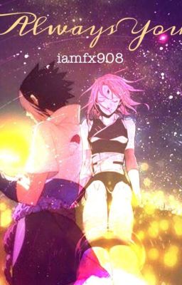 Always You(SasuSaku FanFiction) cover