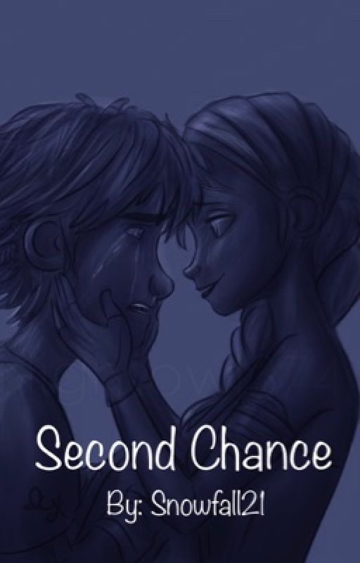 Second Chance ~A Hiccelsa Story by Snowfall21