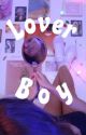 lover boy by grllostinspace