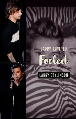 Fooled (Larry Stylinson) ✅ cover