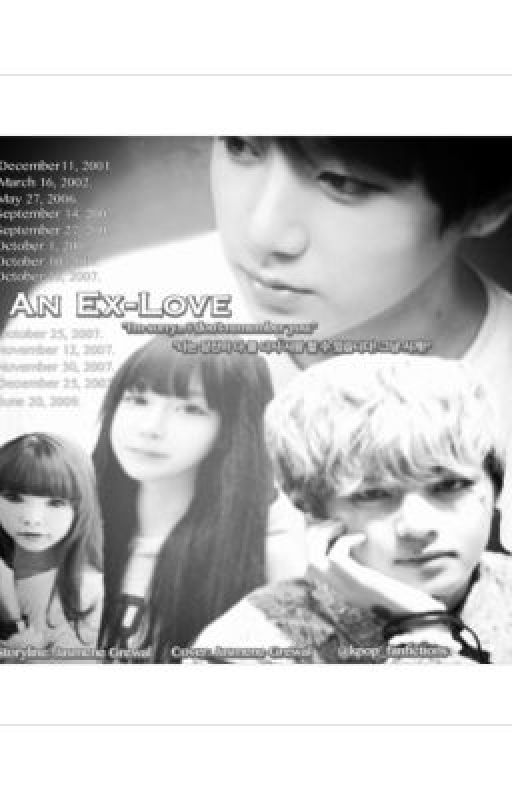 An Ex-Love [BTS, Taehyung, and Jungkook Fanfic] by DevilsPlayThing