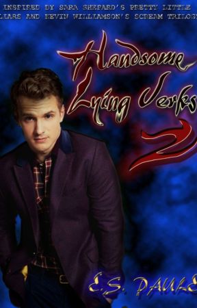 Handsome Lying Jerks: The Sequel by ESPaule