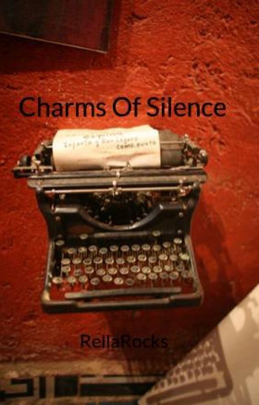 Charms Of Silence by RellaRocks