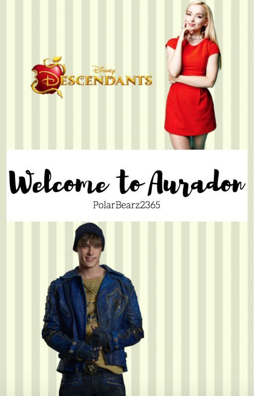 Welcome to Auradon (Twisted Fate Series) [Descendants Fanfic] by PolarBearz2365