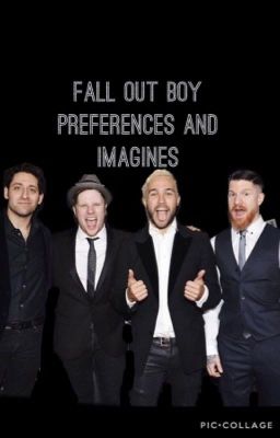 Fall Out Boy Preferences and Imagines cover