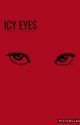 ICY EYES. by SiriuslyStilinski