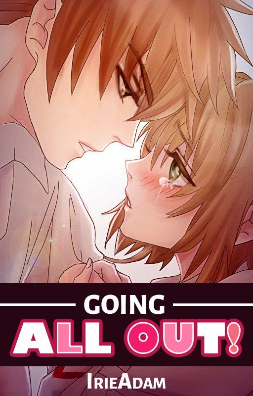 Going All Out (Cardcaptor Sakura Fanfic) by IrieAdam