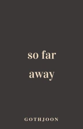 so far away by gothjoon