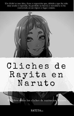 Clichés De Rayita En Fanfics De Naruto by -hyuga-