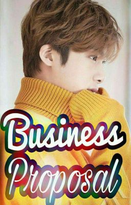 BUSINESS PROPOSAL (Hyungwon xx Reader) cover