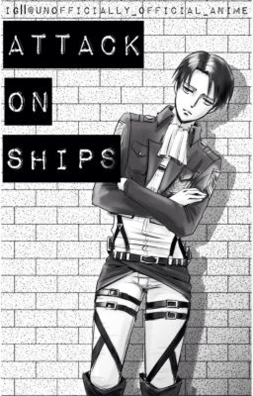 Attack On Ships by unofficiallyanime