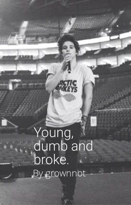 Young, Dumb And Broke (a Bradley Simpson Fanfic) cover