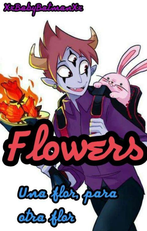 Flowers. [Tom&Tú]. by XxBabyBatmanXx