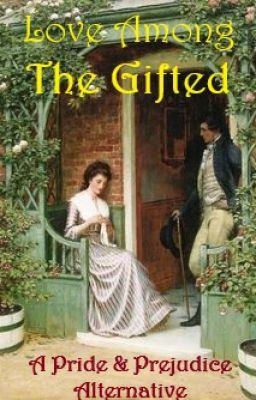 Love Among the Gifted - A Pride & Prejudice Alternative cover