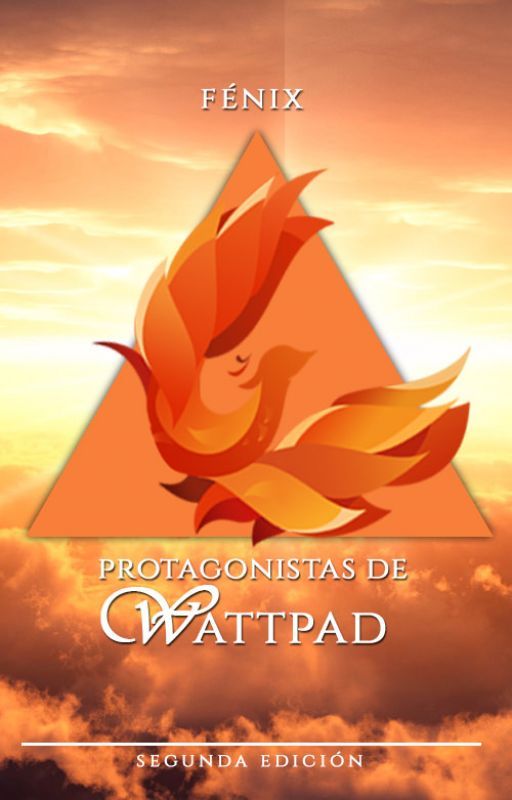 Protagonistas de Wattpad: Fénix by WProtagonistas