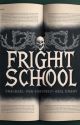 FRIGHT SCHOOL BOOK 1 (COMPLETE) EDITING by kacquah