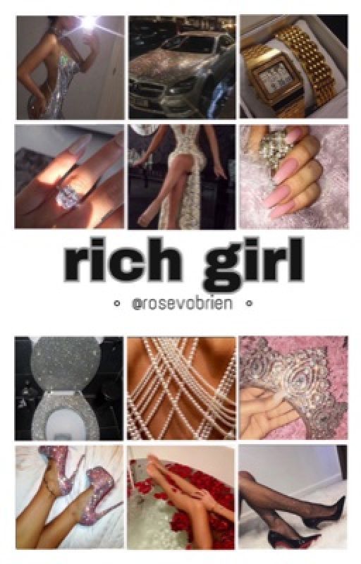 rich girl by rosevobrien