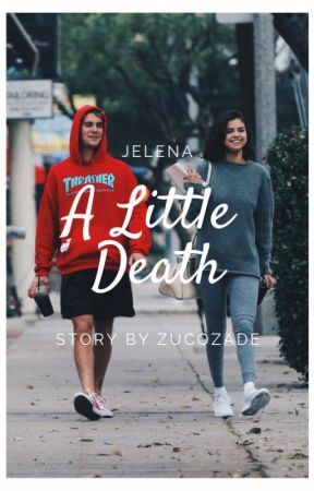 A Little Death // Jelena by zucozade