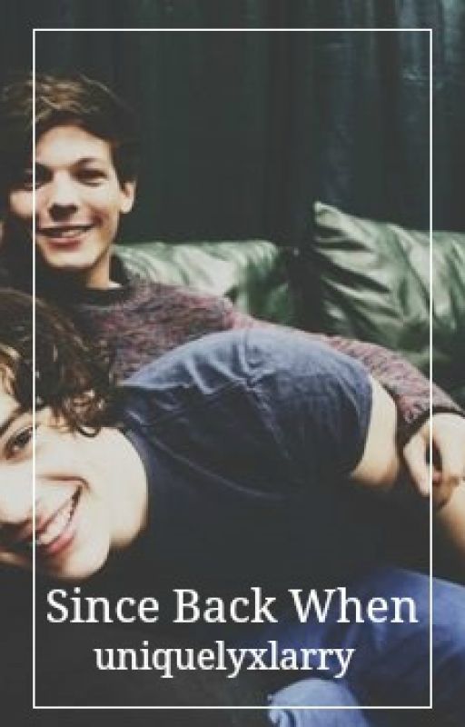 since back when ➸larry stylinson (temporary hold) by uniquelyxlarry