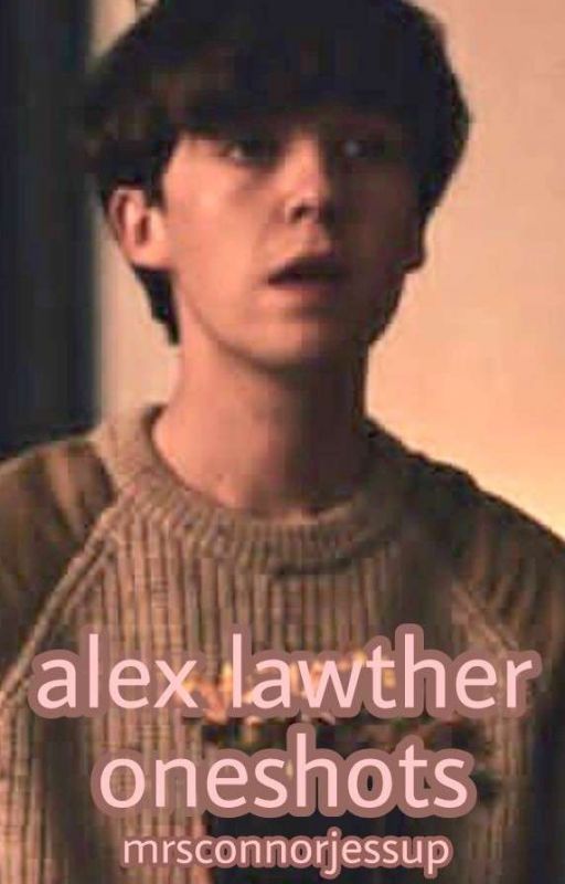 Alex Lawther And James Oneshots by mrsconnorjessup