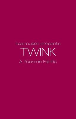 T W I N K | | yoonmin {COMPLETED} cover