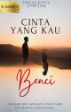 Cinta Yang Kau Benci (EDITED VER) by CallMeSazzy