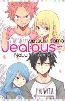 Jealous~NaLu and Gruvia [1st Place in FT Watty Awards] cover