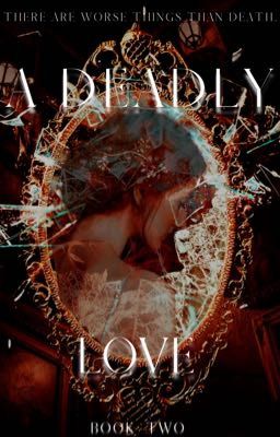 A Deadly Love- Book Two cover