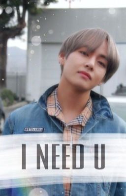 i need u ; kim taehyung ✔️ cover