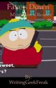 Fatass Down- Mysterion/Kenny x Reader- South Park. by WritingGeekFreak