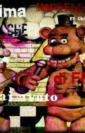 La Prima Impressione Che Hai Avuto Di FNaF by Creepy_Gaia_89