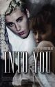 Into You • Jariana Story by jarianaisdead