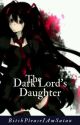 The Dark Lord's Daughter( UNDER REVISION) by Ao_no_Blue_Girl_