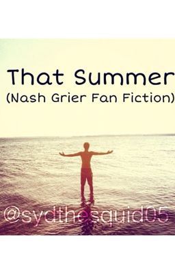 That Summer (A Nash Grier Fan Fiction) cover