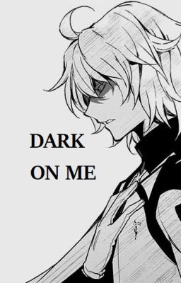 Dark on me cover