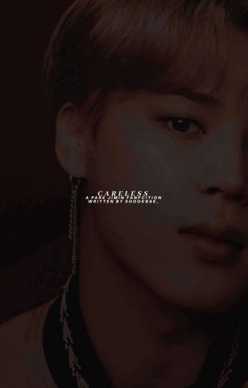 САRЕLЕSS》JIMIN by shookbae_