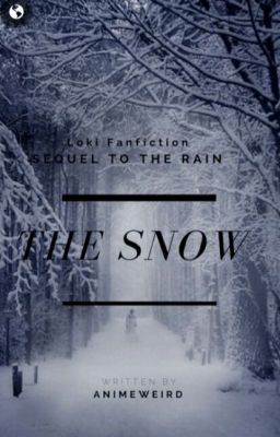 The Snow (Loki Fanfiction) Sequel to The Rain cover