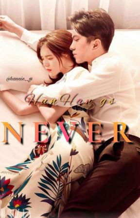 N.E.V.E.R || HunHanGs || TAMAT  by ApinkLu