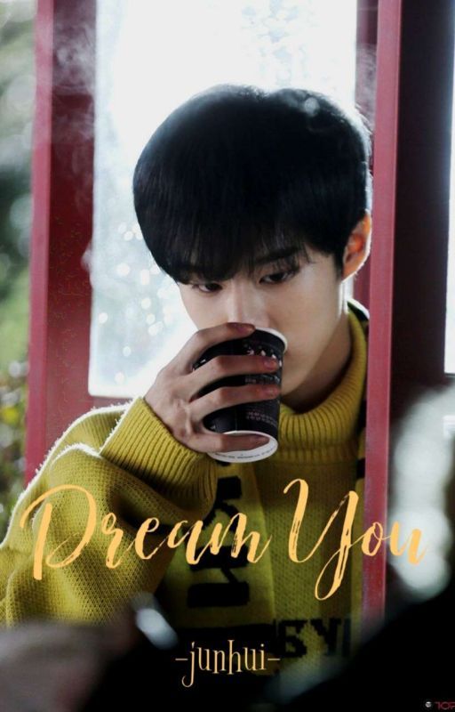 Dream You || Up10tion by -junhui-